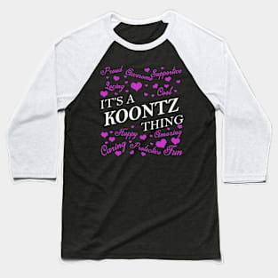 It's a KOONTZ Thing Baseball T-Shirt